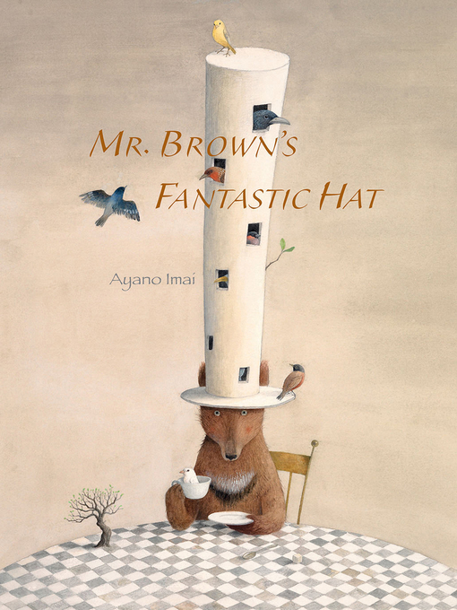 Title details for Mr. Brown's Fantastic Hat by Ayano Imai - Available